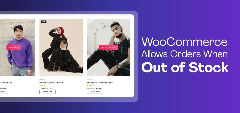 WooCommerce Allows Orders When Out of Stock